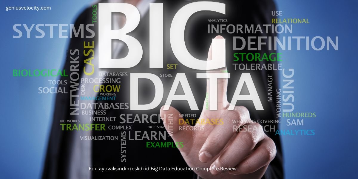 Edu.ayovaksindinkeskdi.id Big Data Education Complete Review