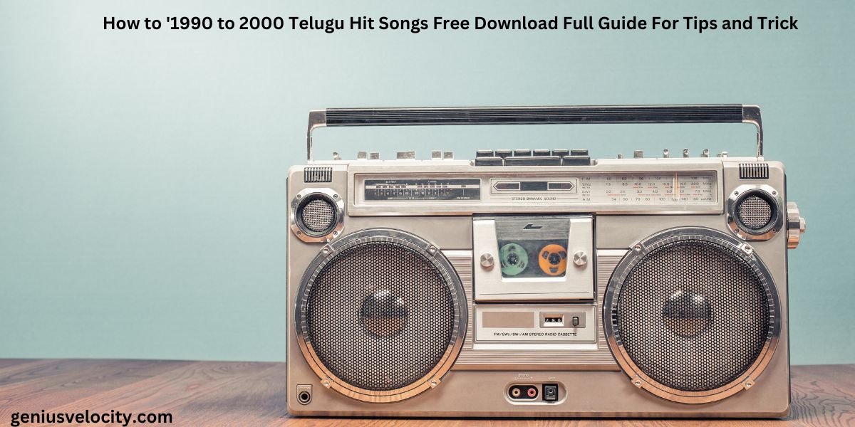 How to '1990 to 2000 Telugu Hit Songs Free Download Full Guide For Tips and Trick