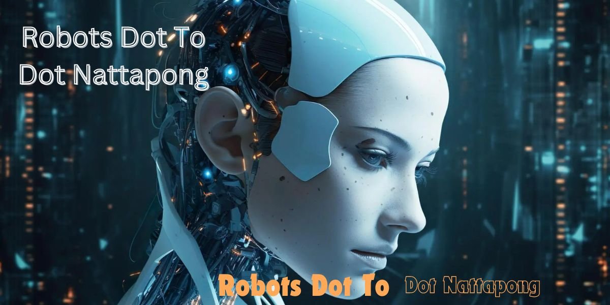 Robots Dot To Dot Nattapong: Learn About Tech Robotics Education