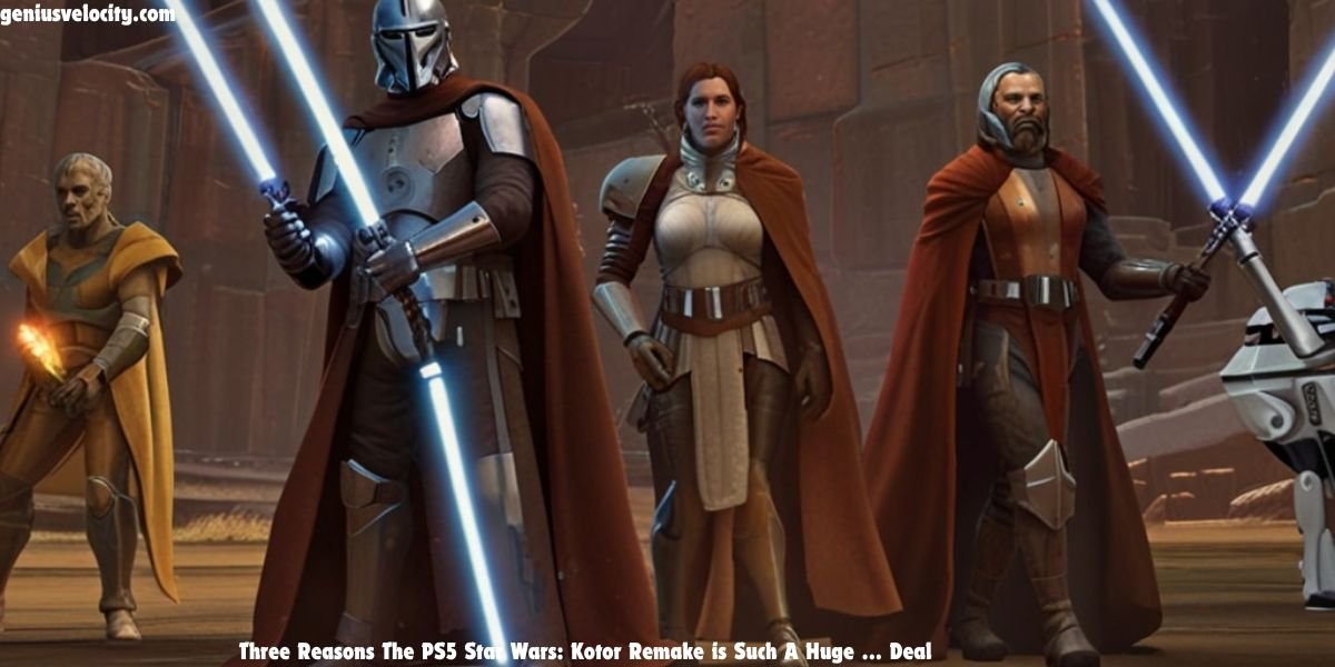 Three Reasons The PS5 Star Wars: Kotor Remake is Such A Huge ... Deal