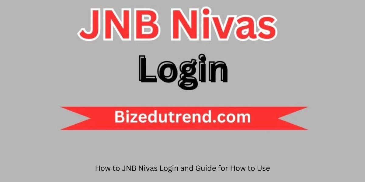 How to JNB Nivas Login and Guide for How to Use